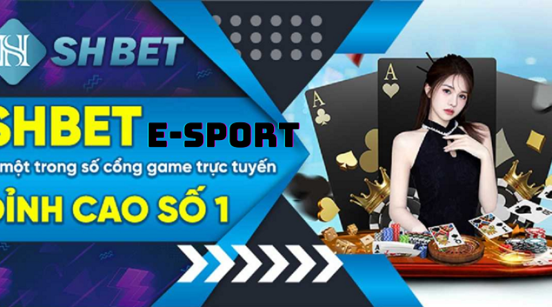 E-Sport SHBET – Sảnh chơi không gian ảo kịch tính, hấp dẫn nhất hiện nay