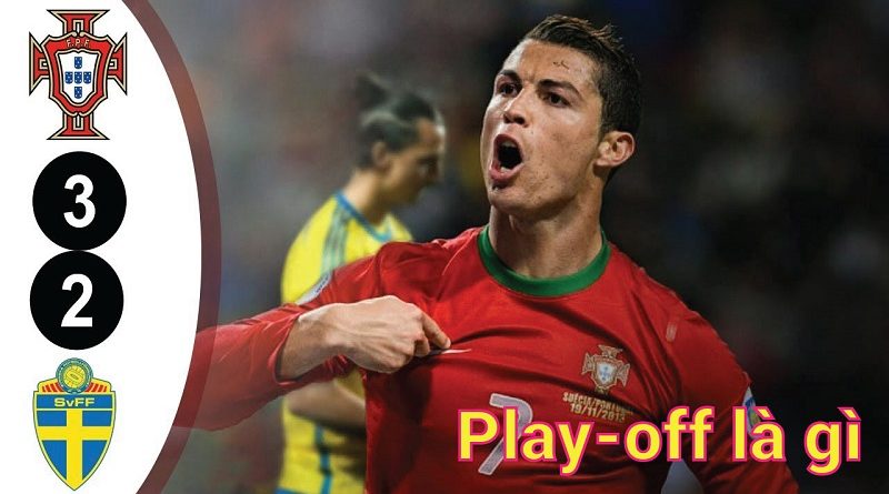 Play Off là gì? Tầm quan trọng của trận Play Off trong bóng đá