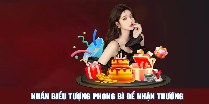 Click vào biểu tượng phong bì đỏ để nhận thưởng