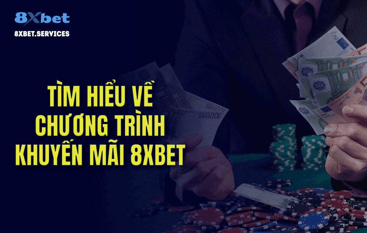 Nhận thưởng chào mừng lên tới 21.000K ngay tại 8Xbet