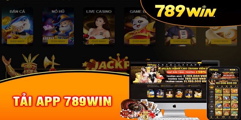 Lợi ích của tải app 789WIN