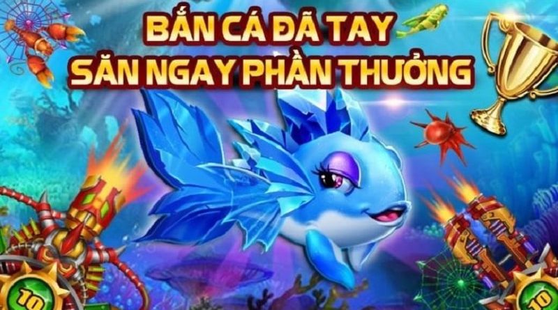 Từ A đến Z thông tin bắn cá online ở Ku11