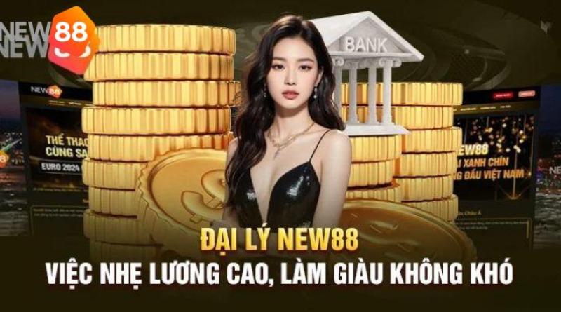 Làm đại lý New88 2024 có khó không? Hoa hồng bao nhiêu?