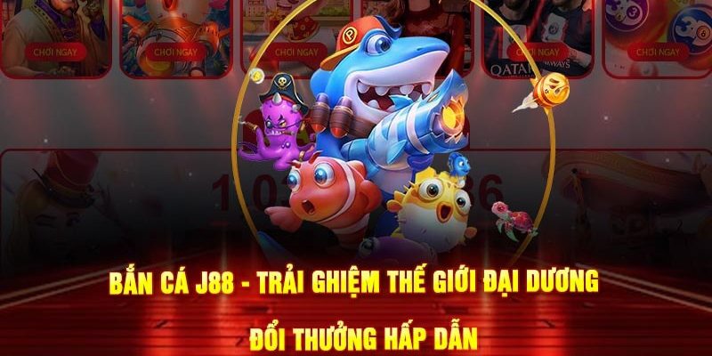 Hệ thống nhiệm vụ và phân cấp hấp dẫn tại bắn cá trực tuyến J88 rất hấp dẫn