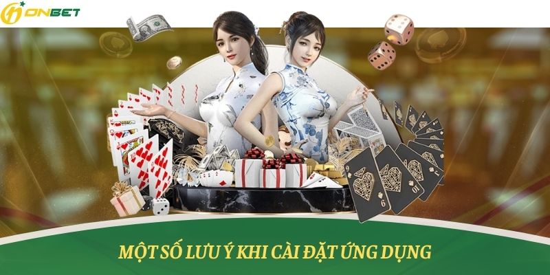 Lưu ý cần nắm khi quyết định tải về máy