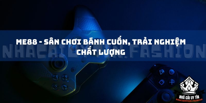 Thông tin tổng quan về nhà cái Me88