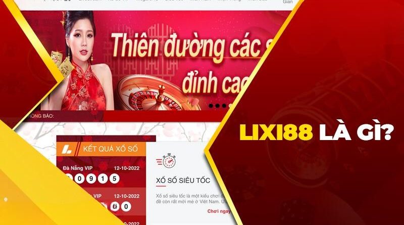 Đánh giá Lixi88 có đáng tin cậy để anh em tham gia đặt cược?