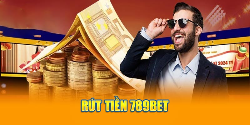 Rút tiền 789bet