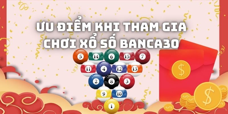 Ưu điểm khi chơi bộ môn thần số học tại thế lực giải trí Banca30