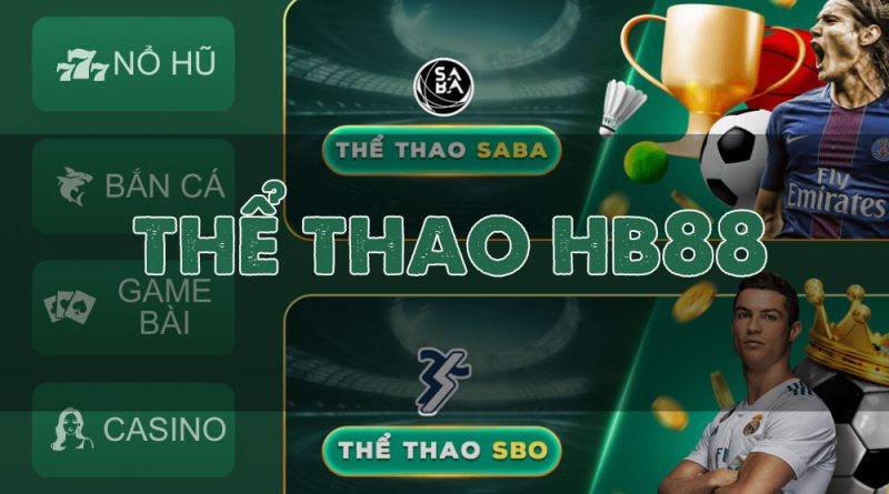 Thể thao HB88 – Cá cược thể thao đỉnh cao, rinh quà siêu khủng!