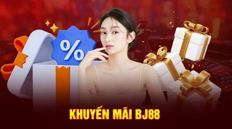 Khuyến Mãi BJ88 – Các Ưu Đãi Đặc Biệt Chỉ Có Tại Sân Chơi