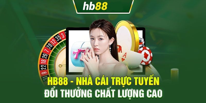 Tổng quan về nhà cái Hb88