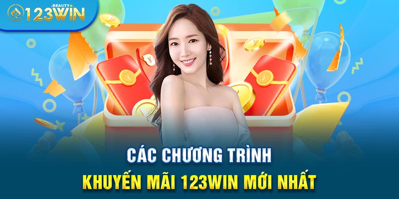 Các chương khuyến mãi 123WIN mới nhất