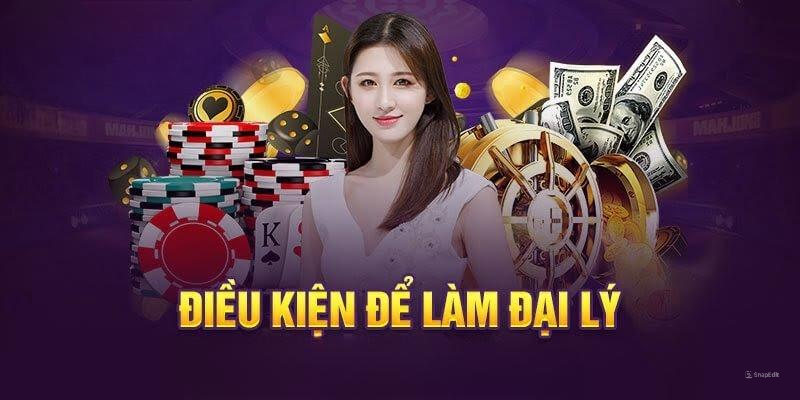 Điều kiện bắt buộc làm đại lý nhà cái