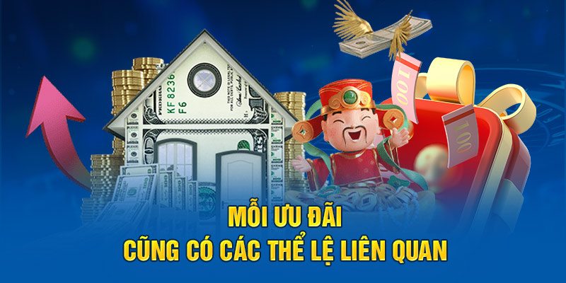 Mỗi ưu đãi cũng có các thể lệ liên quan 