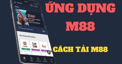 Tải app M88 Hướng tải ứng dụng cho IOS & Android