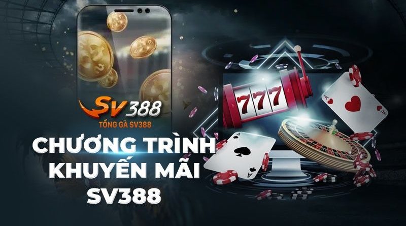 Khuyến mãi SV388 – Hàng ngàn ưu đãi khủng dành cho hội viên