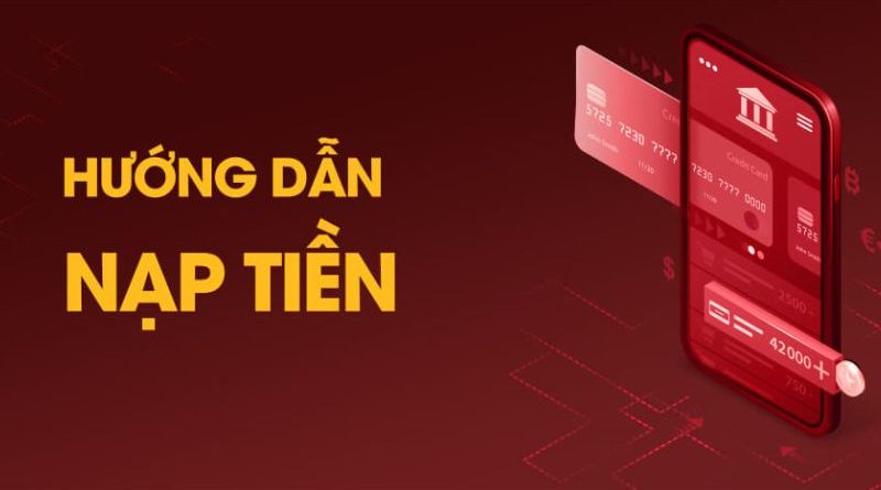 Hướng dẫn quy trình nạp tiền Five88 đơn giản và an toàn